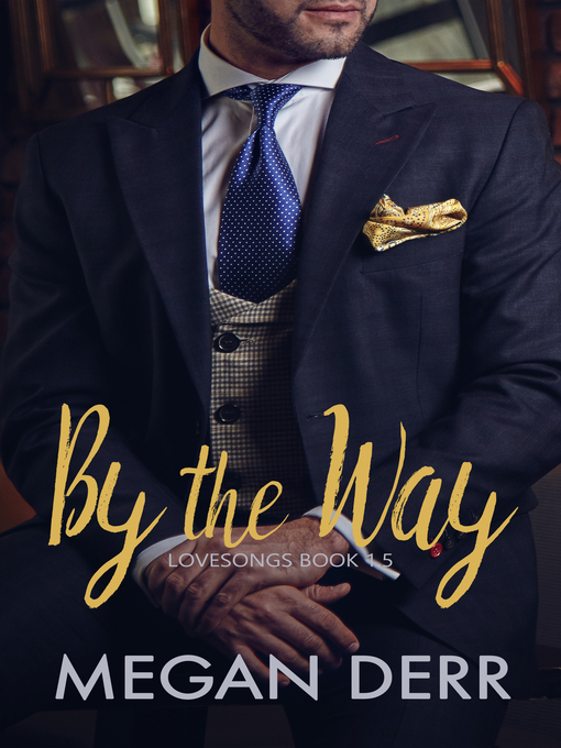 Title details for By the Way by Megan Derr - Available